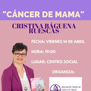 Presentación del Libro “Cáncer de Mama”, por Cristina Báguena Ruescas